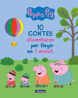 PEPPA PIG RECOPILATORI.10 CONTES AVENTUR