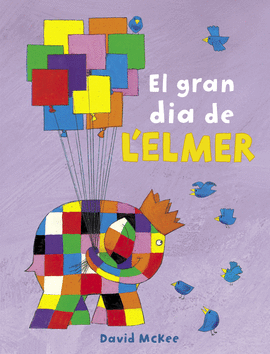 EL GRAN DIA DE L'ELMER (L'ELMER)