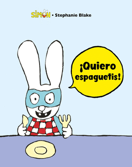 QUIERO ESPAGUETIS! (COLECCIN SIMON)