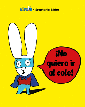 NO QUIERO IR AL COLE!