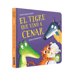 EL TIGRE QUE VINO A CENAR (PEQUEAS MANITAS)