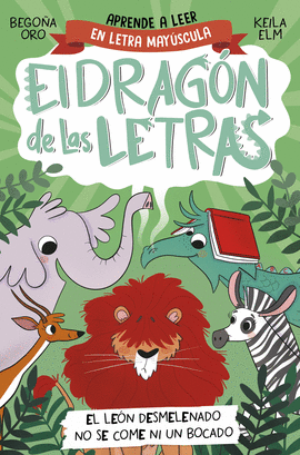 EL DRAGN DE LAS LETRAS 2 - EL LEN DESMELENADO NO SE COME NI UN BOCADO