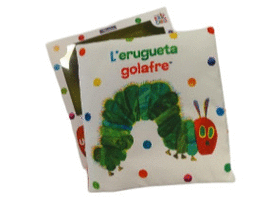 L'ERUGUETA GOLAFRE. UN LLIBRE DE TELA PER ABRAAR