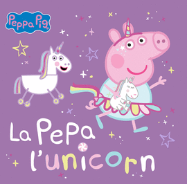 L'UNICORN PEPA. PEPPA PIG