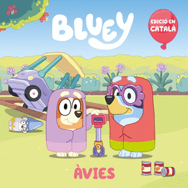 AVIES (EDICIO EN CATALA) (BLUEY. UN CONTE)