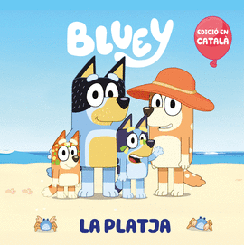 LA PLATJA. UN CONTE DE BLUEY