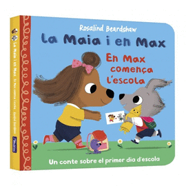 MAIA I EN MAX, LA.MAX COMEN�A L' ESCOLA