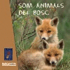 SOM ANIMALS DEL BOSC