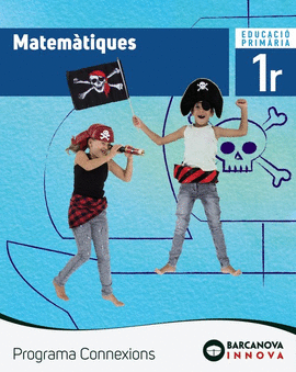 MATEM�TIQUES 1. LLIBRE DE L'ALUMNE. PROGRAMA CONNEXIONS