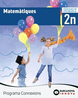 MATEM�TIQUES 2. LLIBRE DE L'ALUMNE. PROGRAMA CONNEXIONS