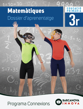 CONNEXIONS 3. MATEM�TIQUES. DOSSIER