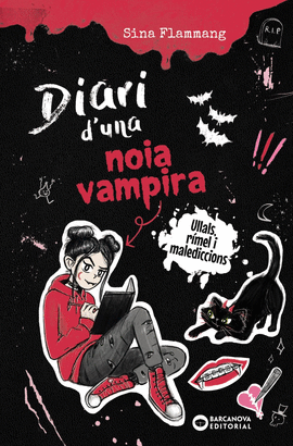 DIARI D'UNA NOIA VAMPIRA. ULLALS, R�MEL I MALEDICCIONS
