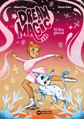 EL LINX GLACIAL. DREAM MAGIC 2