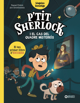 P'TIT SHERLOCK. I EL CAS DEL QUADRE MISTERI�S