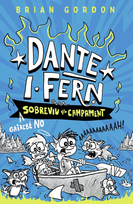 DANTE I FERN 2. SOBREVIU AL CAMPAMENT