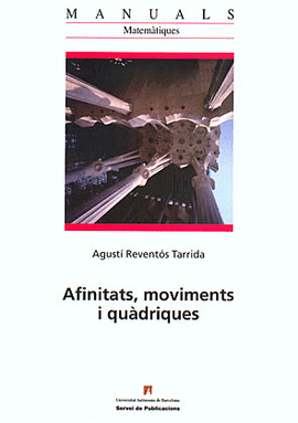 AFINITATS, MOVIMENTS I QUADRIQUES