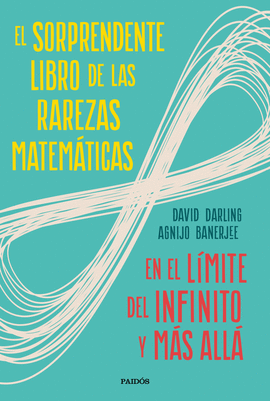 EL SORPRENDENTE LIBRO DE LAS RAREZAS MATEMTICAS