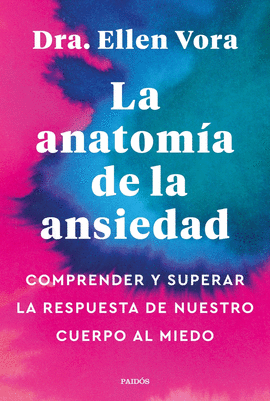 LA ANATOMA DE LA ANSIEDAD