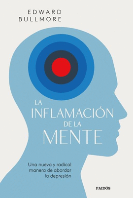 LA INFLAMACIN DE LA MENTE