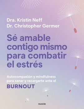 S� AMABLE CONTIGO MISMO PARA COMBATIR EL ESTR�S