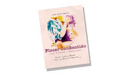 PLACER CON SENTIDO