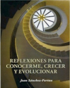 REFLEXIONES PARA CONOCERME, CRECER Y EVOLUCIONAR