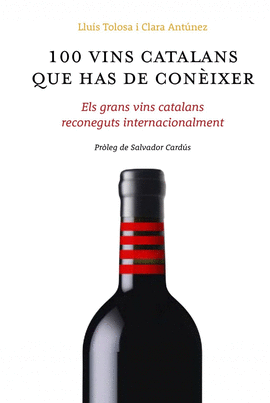 100 VINS CATALANS QUE HAS DE CON�IXER