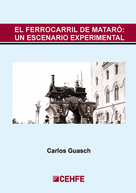 EL FERROCARRIL DE MATAR�