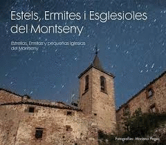 ESTELS, ERMITES I ESGLESIOLES DEL MONTSENY : UN RECULL NOCTURN DELS TEMPLES DEL MASS�S