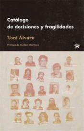 CAT�LOGO DE DECISIONES Y FRAGILIDADES