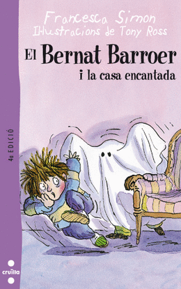 BERNAT EL BARROER I LA CASA ENCANTADA, EL