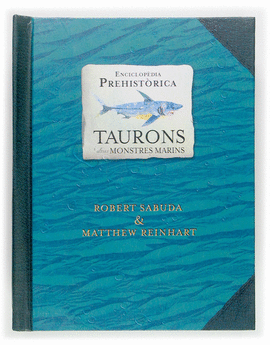 ENCICLOPEDIA PREHISTORICA: TAURONS I ALTRES MONSTRE MARINS