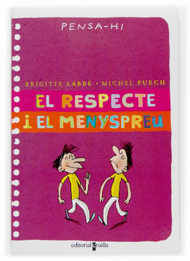 EL RESPECTE I EL MENYSPREU
