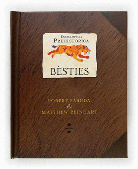 ENCICLOPEDIA PREHISTORICA. BESTIES