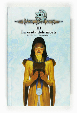 CRONIQUES DE LA TORRE III. LA CRIDA DELS MORTS