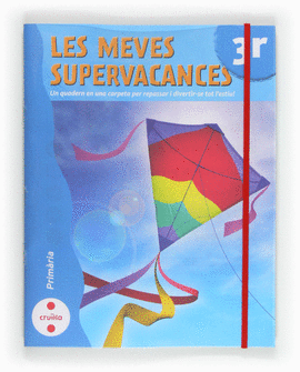 LES MEVES SUPERVACANCES 3 CRUILLA QUADERN ESTIU