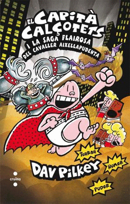 EL CAPIT� CAL�OTETS I LA SAGA FLAIROSA DEL CAVALLER AIXELLAPUDENTA