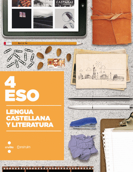 LENGUA CASTELLANA Y LITERATURA. 4 ESO. CONSTRU�M