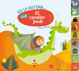 VIU LA HISTRIA AMB ... EL CAVALLER JORDI