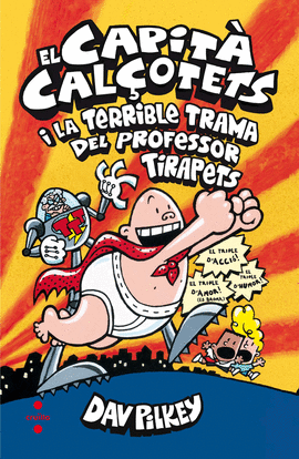 EL CAPIT CALOTETS I LA TERRIBLE TRAMA DEL PROFESSOR TIRAPETS