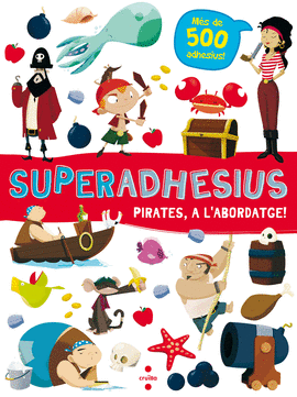 SUPERADHESIUS PIRATES,A L''ABORDATGE!