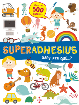 SUPERADHESIUS SAPS PER QUE...?
