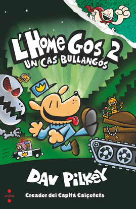 L'HOME GOS 2. UN CAS BULLANGS