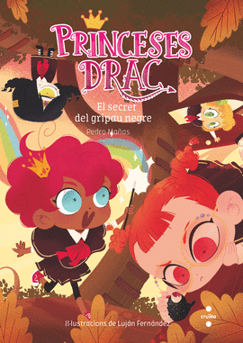 EL SECRET DEL GRIPAU NEGRE. PRINCESES DRAC 7