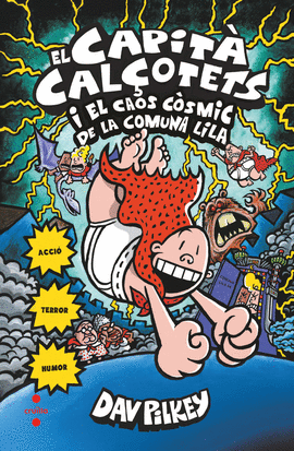 EL CAPIT� CAL�OTETS I EL CAOS C�SMIC DE LA COMUNA LILA. CARTON�