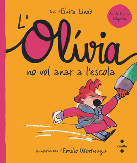 L'OLVIA NO VOL ANAR A L'ESCOLA