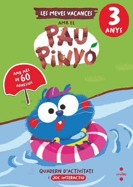 LES MEVES VACANCES AMB EL PAU PINY� - 3 ANYS