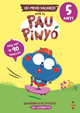 LES MEVES VACANCES AMB EL PAU PINY� - 5 ANYS