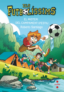 FUTBOLISSIMS 27,ELS. EL MISTERI DEL CAMPAMENT D'ESTIU