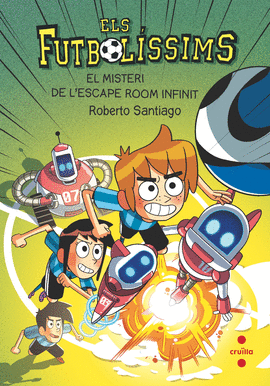 FUTBOLISSIMS 28, ELS. EL MISTERI DE L'ESCAPE ROOM INFINIT